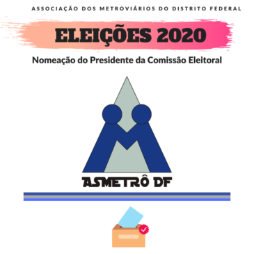 Eleições 2020 – Nomeação do Presidente da Comissão Eleitoral