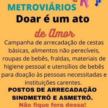 Campanha Solidária Metroviários – Doar é um ato de amor