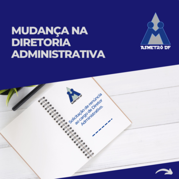 Mudança na Diretoria Administrativa