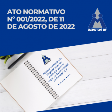 Ato Normativo nº. 001/2022, de 11 de agosto de 2022