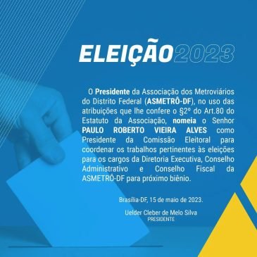 Eleições 2023 – Nomeação do Presidente da Comissão Eleitoral